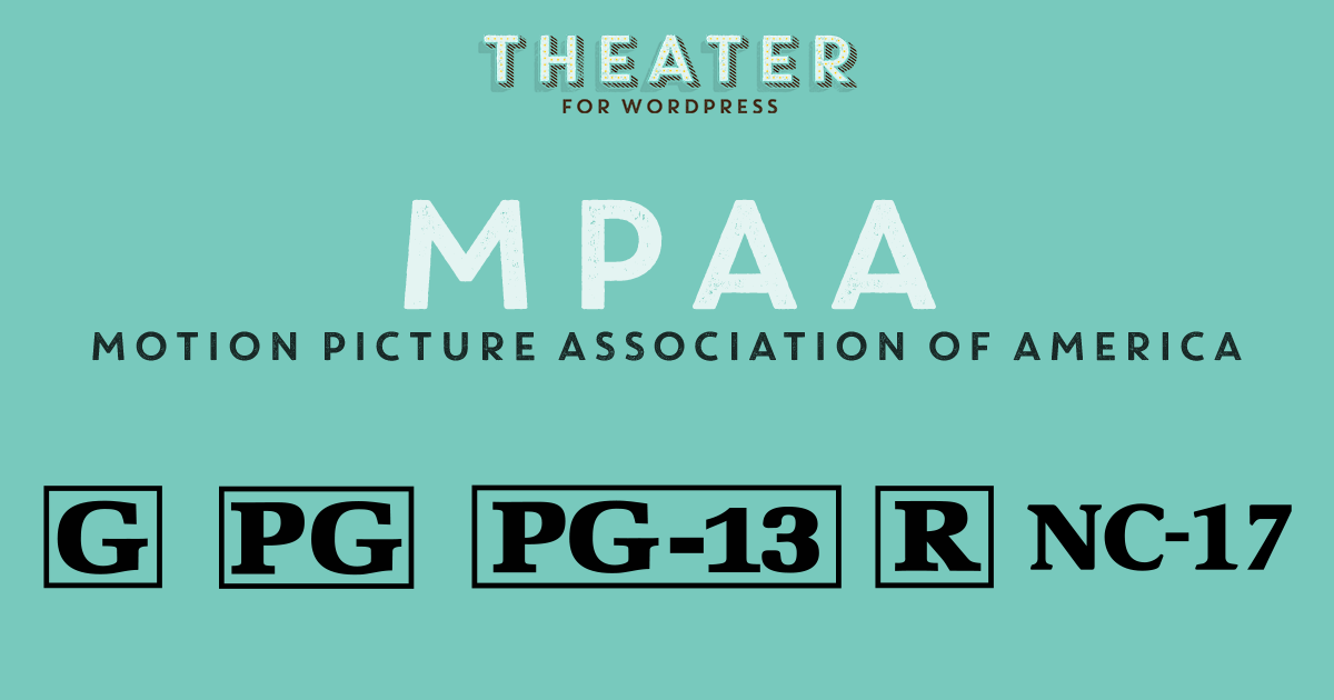 MPAA for Theater - Theater for WordPress